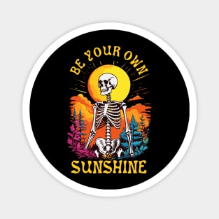 Be Your Own Sunshine Happy Skeleton Magnet